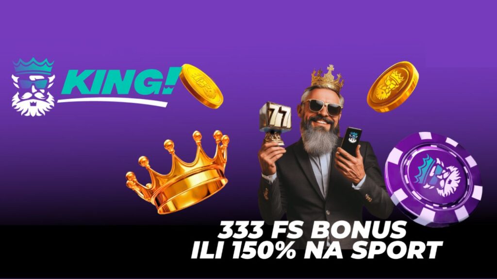 king bonus dobrodošlice