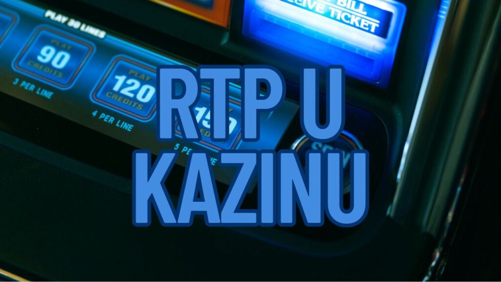 rtp u kazinu